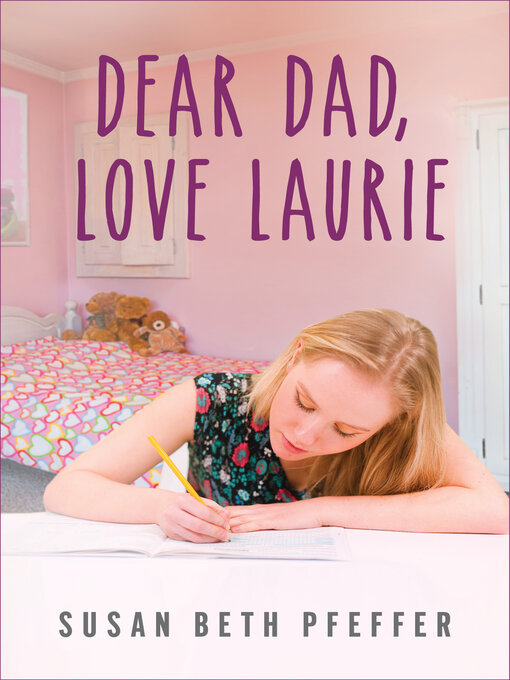 Title details for Dear Dad, Love Laurie by Susan Beth Pfeffer - Available